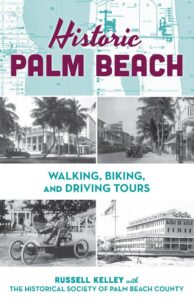 Cover of "Historic Palm Beach" featuring a map, vintage photos, and text about tours.
