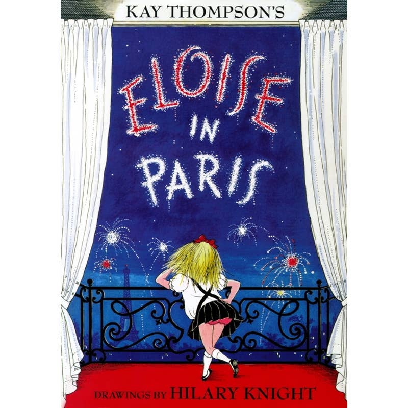 Eloise in Paris By Kay Thompson